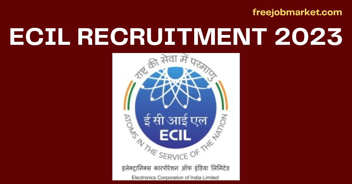 ECIL Recruitment 2023: Technical Officer Posts, Salary 25000 Apply Now